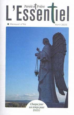 PAROLE ET PRIERE L'ESSENTIEL N 96 AVRIL 2021