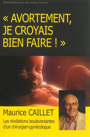 AVORTEMENT, JE CROYAIS BIEN FAIRE - L74