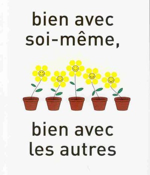 BIEN AVEC SOI-MEME, BIEN AVEC LES AUTRES