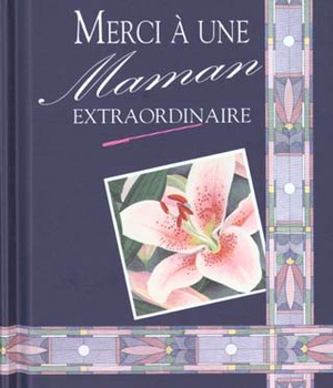 MERCI A UNE MAMAN EXTRA