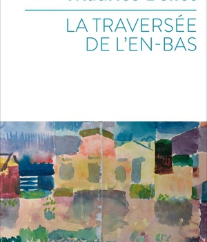 LA TRAVERSEE DE L'EN-BAS ( BICP* )