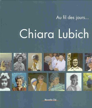 AU FIL DES JOURS - CHIARA LUBICH