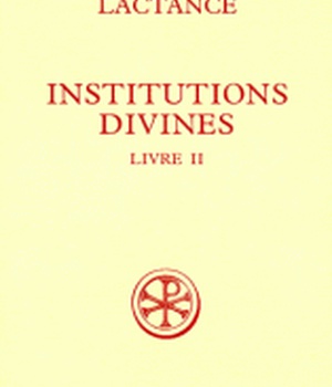 SC 337 INSTITUTIONS DIVINES - LIVRE 2