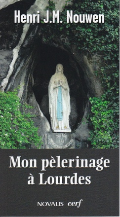 MON PELERINAGE A LOURDES
