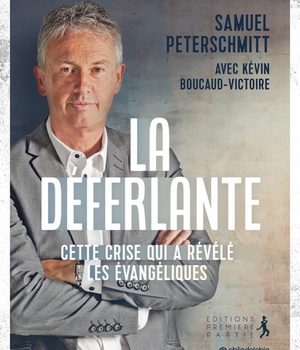 LA DEFERLANTE - CETTE CRISE QUI A REVELE LES EVANGELIQUES