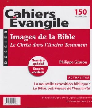 CAHIERS EVANGILE NO 150. IMAGES DE LA BIBLE