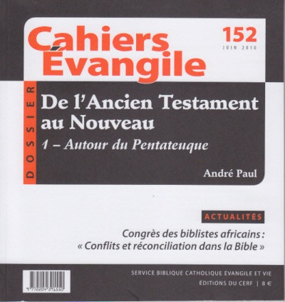 CAHIERS EVANGILE NO 152. DE L'ANCIEN TESTAMENT AU NOUVEAU