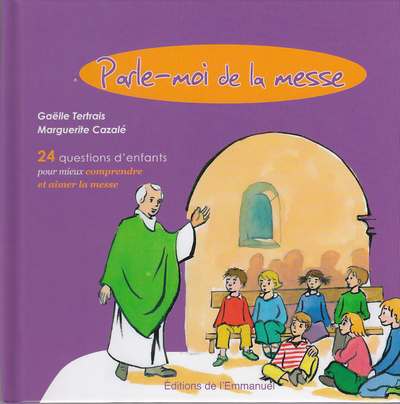 PARLE-MOI DE LA MESSE