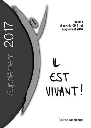 SUPPLEMENT 2017 GRAND FORMAT CARNET DE CHANTS IL EST VIVANT !
