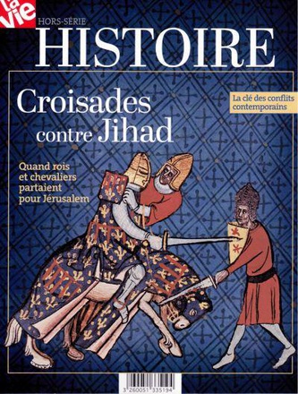 LES CROISADES HS LA VIE