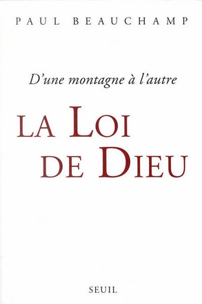 LA LOI DE DIEU. D'UNE MONTAGNE A L'AUTRE
