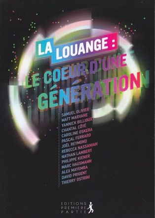 LA LOUANGE : LE COEUR D'UNE GENERATION