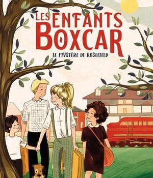 LES ENFANTS BOXCAR : LE MYSTERE DE ROSEFIELD