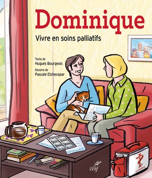 DOMINIQUE (BD). UNE HISTOIRE DE VIE POUR PARLER DES SOINS PALLIATIFS