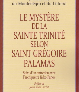 LE MYSTERE DE LA SAINTE TRINITE SELON SAINT GREGOIRE DE PALAMAS