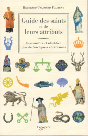 GUIDE DES SAINTS ET DE LEURS ATTRIBUTS