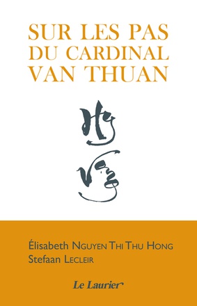 SUR LES PAS DU CARDINAL NGUYEN VAN THUAN