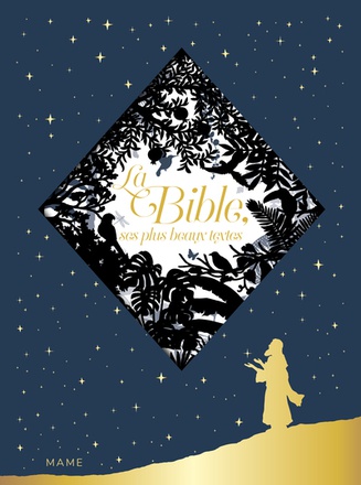 LA BIBLE, SES PLUS BEAUX TEXTES