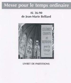 CELEBRES CHANTS ET REFRAINS POUR LA LITURGIE VOLUME 2