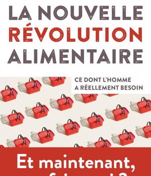LA NOUVELLE REVOLUTION ALIMENTAIRE