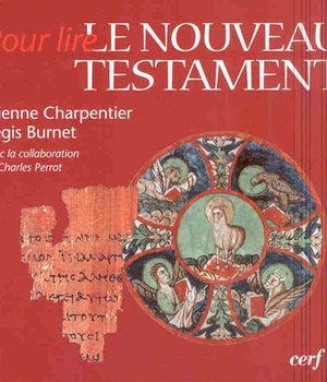 POUR LIRE LE NOUVEAU TESTAMENT ( BICP* )