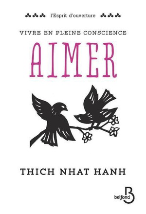 VIVRE EN PLEINE CONSCIENCE : AIMER