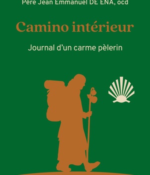 CAMINO INTERIEUR - JOURNAL DUN CARME PELERIN