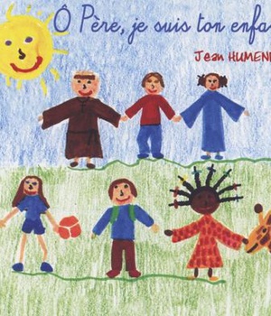 O PERE, JE SUIS TON ENFANT - AUDIO