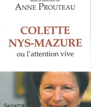 COLETTE NYS-MAZURE OU L'ATTENTION VIVE
