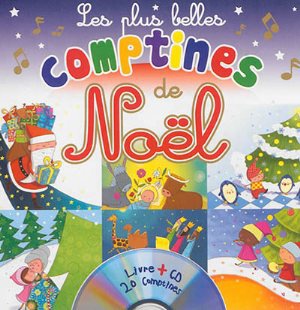 LES PLUS BELLES COMPTINES DE NOEL