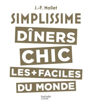 SIMPLISSIME LES DINERS CHICS LES PLUS FACILES DU MONDE