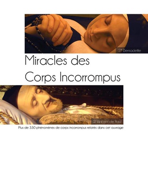 MIRACLES DES CORPS INCORROMPUS - L162