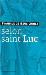 EVANGILE DE JESUS CHRIST - SELON SAINT LUC - NOUVELLE TRADUCTION AELF