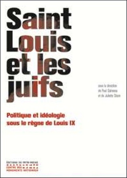 SAINT LOUIS ET LES JUIFS. POLITIQUE ET IDEOLOGIE S