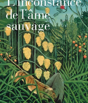 L'INCONSTANCE DE L'AME SAUVAGE - CATHOLIQUES ET CANNIBALES DANS LE BRESIL DU XVIE SIECLE