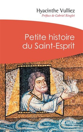PETITE HISTOIRE DU SAINT-ESPRIT