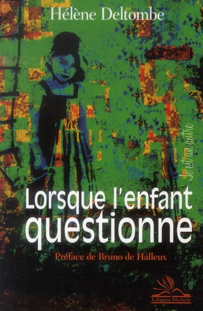 LORSQUE L'ENFANT QUESTIONNE
