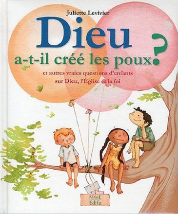 DIEU A-T-IL CREE LES POUX ?
