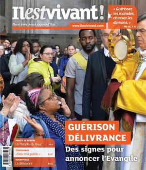 N 344 - GUERISON DELIVRANCE - JUILLET-AOUT-SEPTEMBRE 2019 - DES SIGNES POUR ANNONCER L'EVANGILE