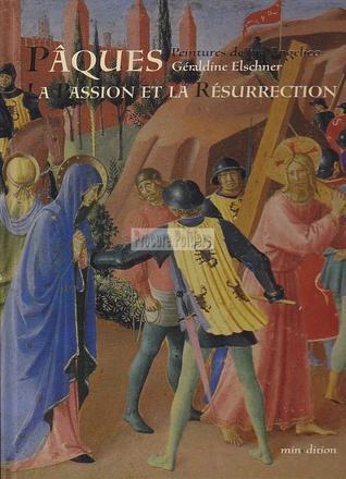 PAQUES LA PASSION ET LA RESURRECTION