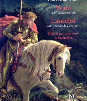 YVAIN ET LANCELOT ILLUSTRES PAR LA PEINTURE PRERAPHAELITE