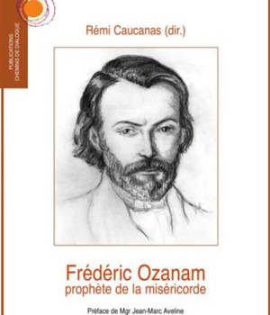 FREDERIC OZANAM - PROPHETE DE LA MISERICORDE