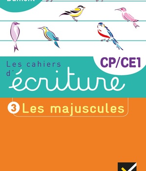 LES CAHIERS D'ECRITURE CP-CE1 ED. 2019 - CAHIER N 3 LES MAJUSCULES