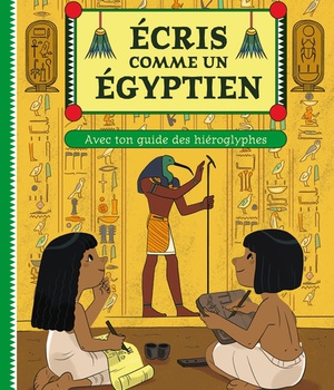 ECRIS COMME UN EGYPTIEN