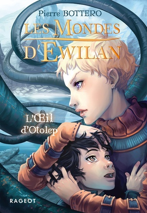 EWILAN - T02 - LES MONDES D'EWILAN - L'OEIL D'OTOLEP
