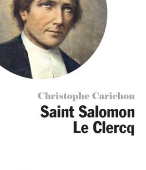 PETITE VIE DE SAINT SALOMON LE CLERCQ
