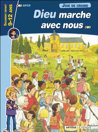 JOIE DE CROIRE - DIEU MARCHE AVEC NOUS - DOCUMENT ENFANT