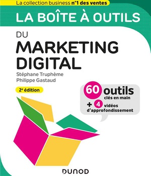 LA BOITE A OUTILS DU MARKETING DIGITAL - 2E ED.
