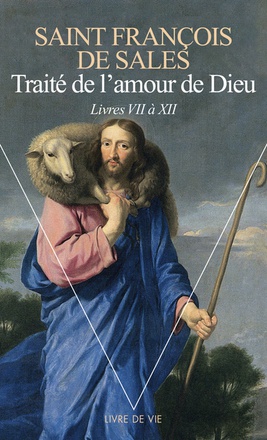 TRAITE DE L'AMOUR DE DIEU, TOME 2 - LIVRES VII-XII