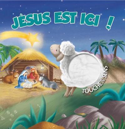 JESUS EST ICI ! TOUCHE & SENS